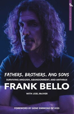 Fathers, Brothers, and Sons: Surviving Anguish, Abandonment, and Anthrax