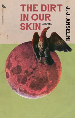 Dirt in Our Skin Dirt in Our Skin