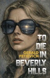 To Die in Beverly Hills To Die in Beverly Hills