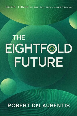 The Eightfold Future The Eightfold Future