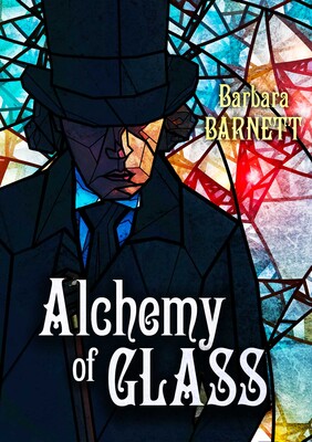 Alchemy of Glass Alchemy of Glass