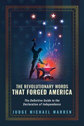 The Revolutionary Words that Forged America