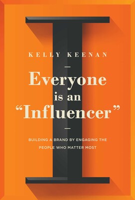 Everyone Is An "Influencer" Everyone Is An "Influencer"