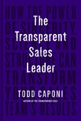 The Transparent Sales Leader The Transparent Sales Leader