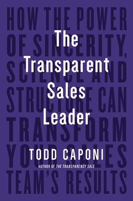 The Transparent Sales Leader The Transparent Sales Leader