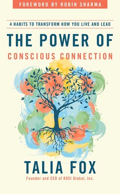 The Power of Conscious Connection The Power of Conscious Connection