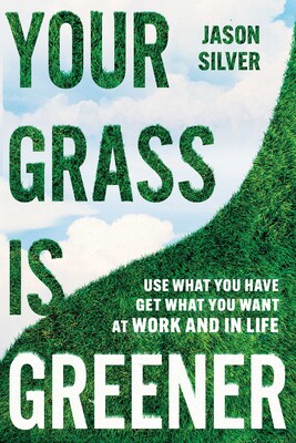 Your Grass is Greener Your Grass is Greener