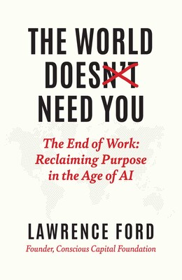 The World Doesn't Need You Book by Lawrence Ford Official Publisher