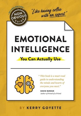 Non-Obvious Guide to Emotional Intelligence (You Can Actually Use) Non-Obvious Guide to Emotional Intelligence (You Can Actually Use)