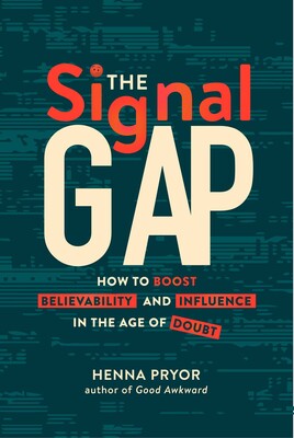 The Signal Gap The Signal Gap