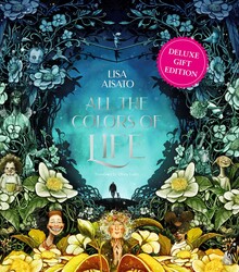 All The Colors of Life | Book by Lisa Aisato, Olivia Lasky