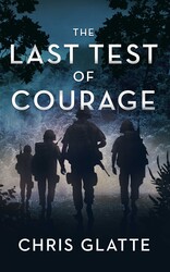 The Last Test of Courage The Last Test of Courage