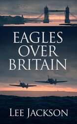 Eagles Over Britain Eagles Over Britain