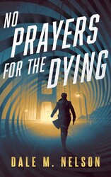 No Prayers for the Dying No Prayers for the Dying