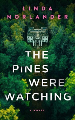 The Pines Were Watching The Pines Were Watching
