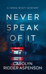 Never Speak of It Never Speak of It