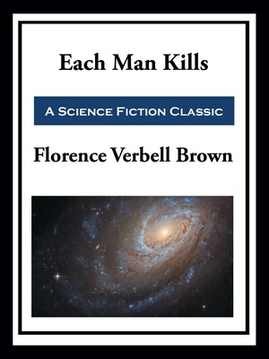Each Man Kills Each Man Kills