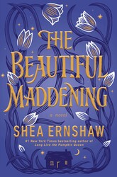 The Beautiful Maddening The Beautiful Maddening