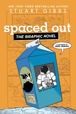 Spaced Out the Graphic Novel Spaced Out the Graphic Novel