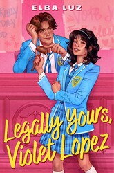 Legally Yours, Violet Lopez Legally Yours, Violet Lopez