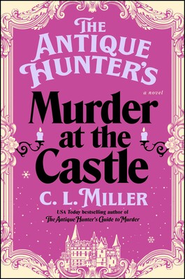 Antique Hunter's Murder at the Castle Antique Hunter's Murder at the Castle