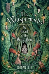 The Heart of the Weird Wood The Heart of the Weird Wood