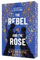 The Rebel and the Rose The Rebel and the Rose