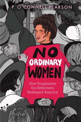 No Ordinary Women | Book by P. O’Connell Pearson | Official Publisher