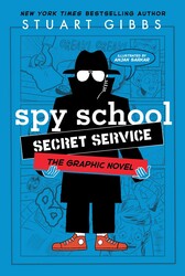 Spy School Secret Service the Graphic Novel Spy School Secret Service the Graphic Novel