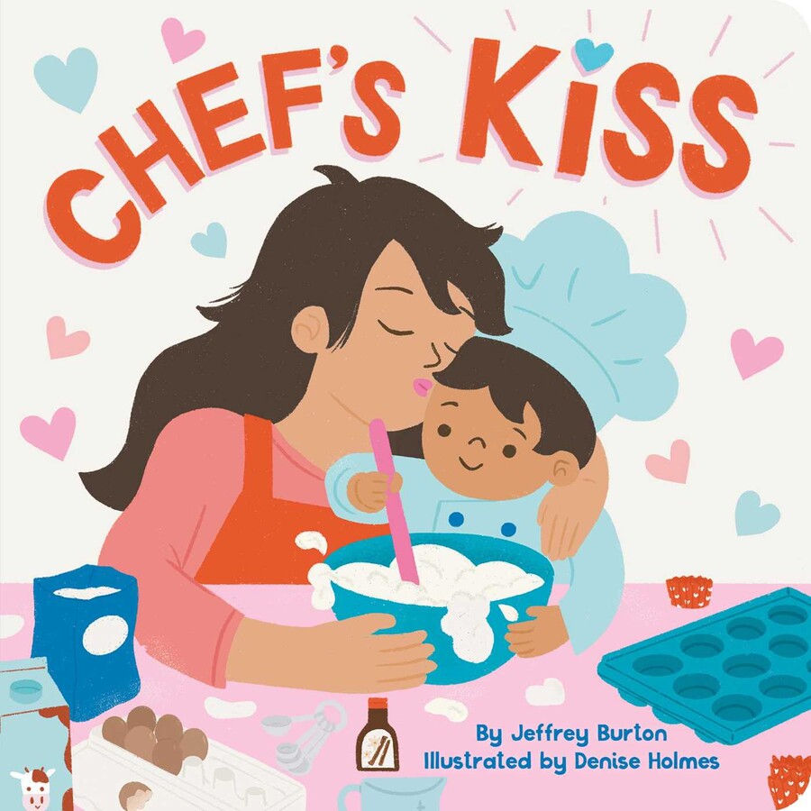 Chef's Kiss Book by Jeffrey Burton, Denise Holmes Official Publisher Page Simon & Schuster AU
