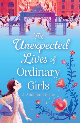 Unexpected Lives of Ordinary Girls Unexpected Lives of Ordinary Girls