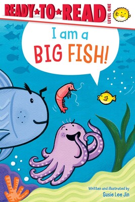 I Am a Big Fish! I Am a Big Fish!