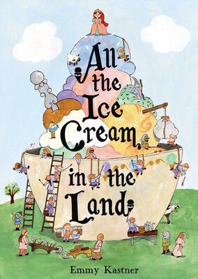 All the Ice Cream in the Land All the Ice Cream in the Land
