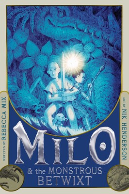 Milo & the Monstrous Betwixt
