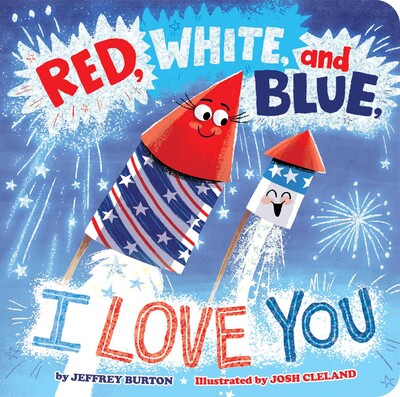 Red, White, and Blue, I Love You Red, White, and Blue, I Love You