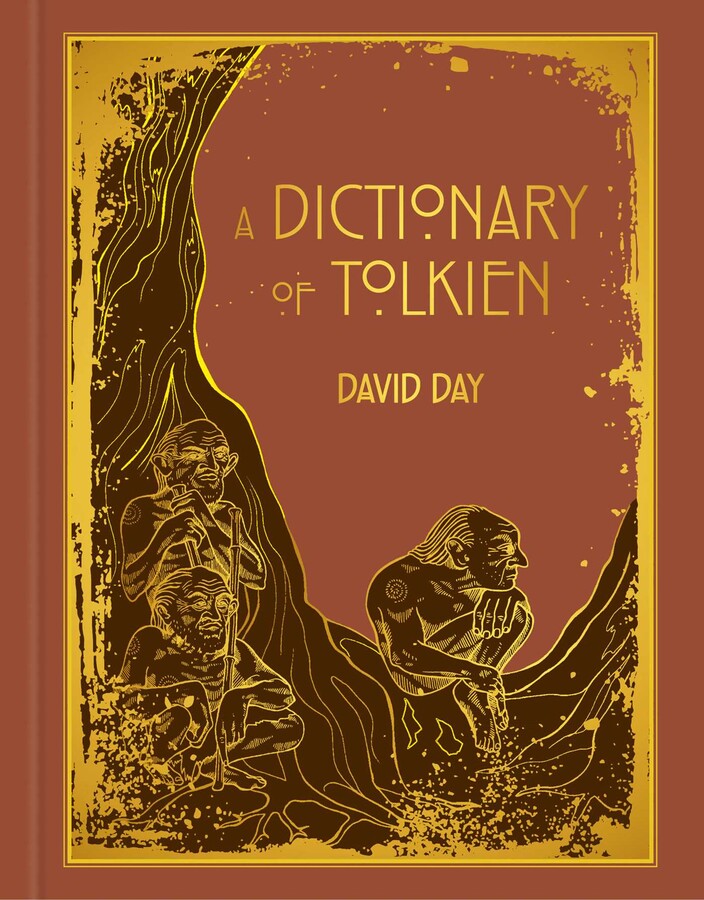 Dictionary of Tolkien Deluxe Edition - Tolkien Reference Book for All Ages, Illustrated Lord of the Rings Guide