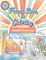 Peace, Love, and Coloring Book for Adults and Teens (Over 35 Pages to Color) Peace, Love, and Coloring Book for Adults and Teens (Over 35 Pages to Color)