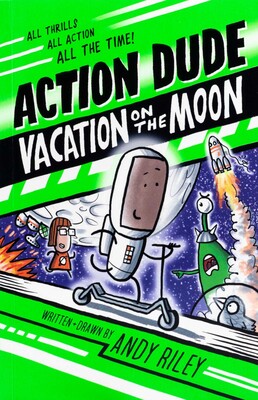 Action Dude: Vacation on the Moon Action Dude: Vacation on the Moon