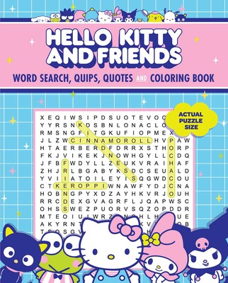 Hello Kitty and Friends Word Search, Quips, Quotes and Coloring Book Hello Kitty and Friends Word Search, Quips, Quotes and Coloring Book