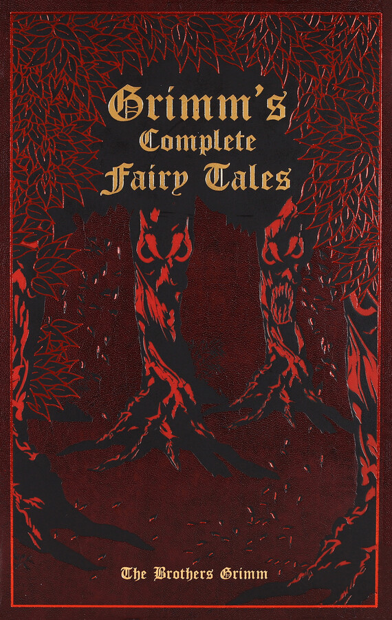 Grimm's Complete Fairy Tales (Deluxe Leatherbound Edition)
