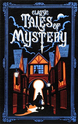 Classic Tales of Mystery (Deluxe Leatherbound Edition) Classic Tales of Mystery (Deluxe Leatherbound Edition)
