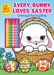 Every Bunny Loves Easter Coloring & Activity Book with 4 Crayons and 50+ Stickers