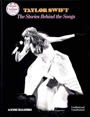 Taylor Swift: The Stories Behind the Songs Taylor Swift: The Stories Behind the Songs