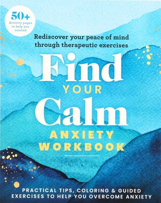 Find Your Calm Anxiety Workbook Find Your Calm Anxiety Workbook