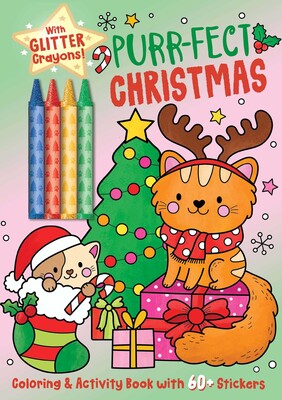 Purr-fect Christmas Coloring & Activity Book with 60+ Stickers and Glitter Crayons Purr-fect Christmas Coloring & Activity Book with 60+ Stickers and Glitter Crayons