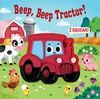 Squeeze & Squeak: Beep, Beep Tractor! Squeeze & Squeak: Beep, Beep Tractor!
