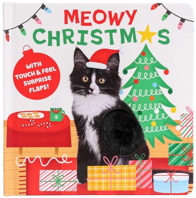 Meowy Christmas with Touch and Feel Surprise Flaps! Meowy Christmas with Touch and Feel Surprise Flaps!