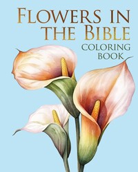 Flowers in the Bible Coloring Book Flowers in the Bible Coloring Book