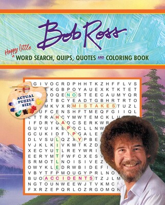 Bob Ross Happy Little Word Search, Quips, Quotes and Coloring Book Bob Ross Happy Little Word Search, Quips, Quotes and Coloring Book