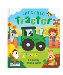 Chug, Chug Tractor (A Squishy Sound Book) Chug, Chug Tractor (A Squishy Sound Book)